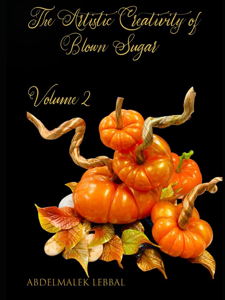 The Artistic Creativity of Blown Sugar - Vol 2